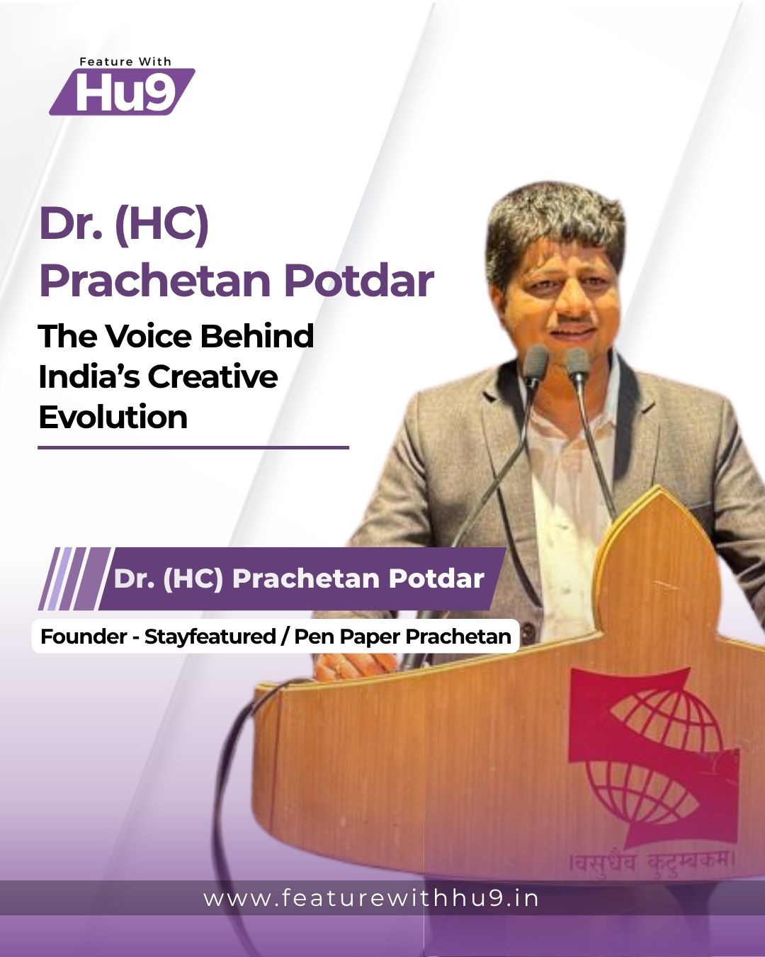 Dr. (HC) Prachetan Potdar — The Voice Behind India’s Creative Evolution 